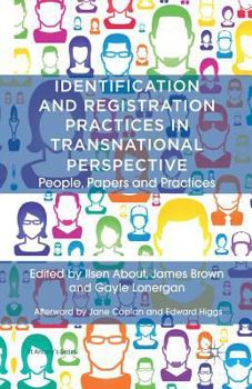 Paperback Identification and Registration Practices in Transnational Perspective: People, Papers and Practices Book