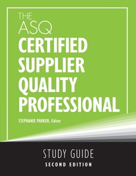 Paperback The ASQ Certified Supplier Quality Professional Study Guide Book