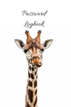 Password Logbook: Giraffe Internet Password Keeper With Alphabetical Tabs | Handy Size 6 x 9 inches