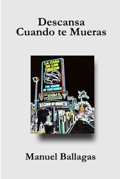 Paperback Descansa cuando te mueras: Novela [Spanish] Book