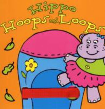 Board book Hippo Hoops and Loops Book