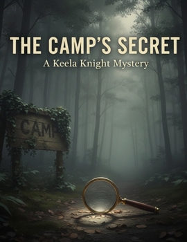The Camp'S Secret: A Keela Knight Mystery