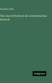 Hardcover Über das dritte Buch der aristotelischen Rhetorik [German] Book