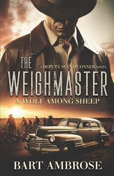 Paperback The Weighmaster: A Wolf Among Sheep: A Wolf Among Sheep Book