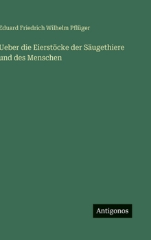 Hardcover Ueber die Eierstöcke der Säugethiere und des Menschen [German] Book
