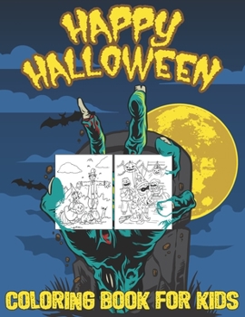 Happy Halloween Coloring Book For Kids: A Unique Coloring Book gifts for kids