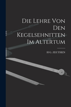 Paperback Die Lehre von den Kegelsehnitten im Altertum [German] Book