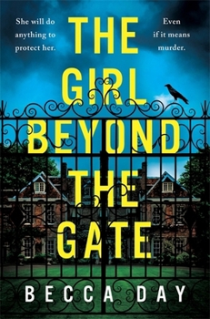 Paperback The Girl Beyond the Gate: An absolutely unputdownable and gripping psychological thriller Book