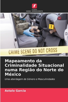 Paperback Mapeamento da Criminalidade Situacional numa Região do Norte do México [Portuguese] Book