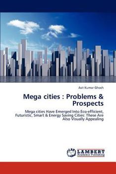 Paperback Mega cities: Problems & Prospects Book