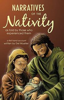 Paperback Narratives of the Nativity: As Told by Those Who Experienced Them Book