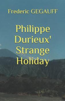 Paperback Philippe Durieux' Strange Holiday Book