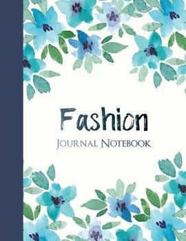 Fashion Journal Notebook : College Ruled Notebook for Journaling