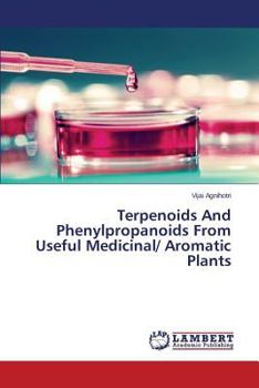 Paperback Terpenoids And Phenylpropanoids From Useful Medicinal/ Aromatic Plants Book