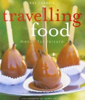 Paperback Travelling Food: Menus for Leisure Book