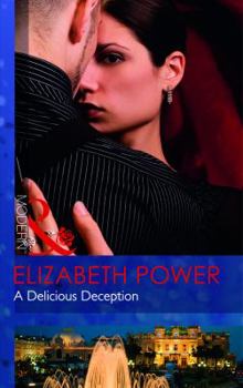 Paperback A Delicious Deception. Elizabeth Power Book