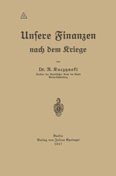 Paperback Unsere Finanzen Nach Dem Kriege [German] Book