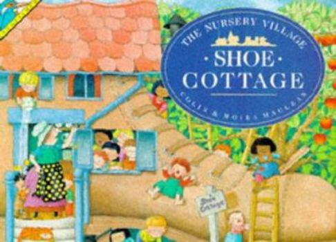 Paperback Shoe Cottage (The Nursery Village) Book