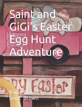 Paperback Saint and GiGi's Easter Egg Hunt Adventure Book