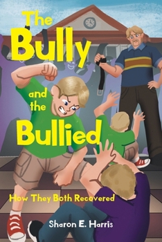 Paperback The Bully and the Bullied Book