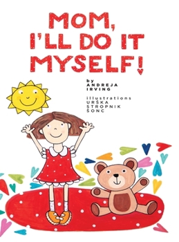 Hardcover Mom, I'll Do It Myself! Book