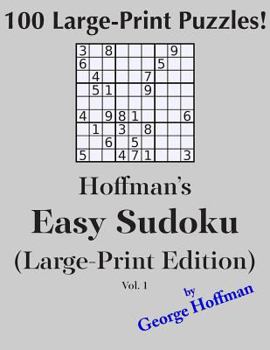 Paperback Hoffman's Easy Sudoku (Large Print Edition): 100 Puzzles [Large Print] Book