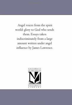 Angel Voices From The Spirit World: Glory To God Who Sends Them