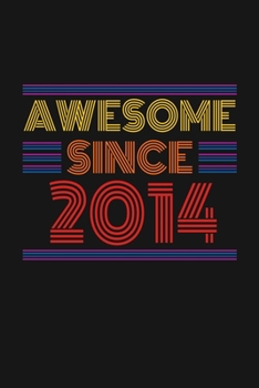 Paperback Awesome Since 2014: Happy 6th Birthday 6 Years Old Retro Gift Book