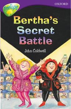 Paperback Oxford Reading Tree: Stage 11: TreeTops Stories: Bertha's Secret Battle Book