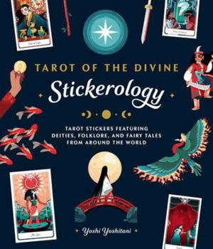Paperback Tarot of the Divine Stickerology: Tarot Stickers Featuring Deities, Folklore, and Fairy Tales from Around the World: Tarot Stickers for Journals, Wate Book