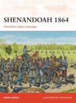 Paperback Shenandoah 1864: Sheridan's Valley Campaign Book
