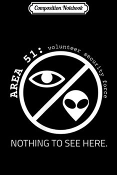 Composition Notebook: Area 51 Volunr Defense Force Journal/Notebook Blank Lined Ruled 6x9 100 Pages