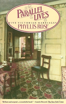 Paperback Parallel Lives: Five Victorian Marriages Book