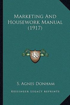 Paperback Marketing And Housework Manual (1917) Book