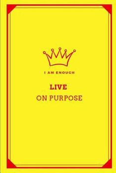 Paperback I Am Enough Live on Purpose: Journal Book