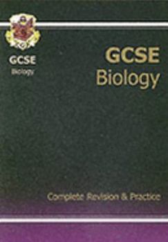 GCSE Biology: Complete Revision and Practice (Complete Revision & Practice)