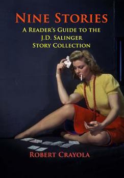 Paperback Nine Stories: A Reader's Guide to the J.D. Salinger Story Collection Book