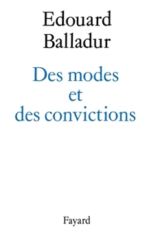 Paperback Des modes et des convictions [French] Book