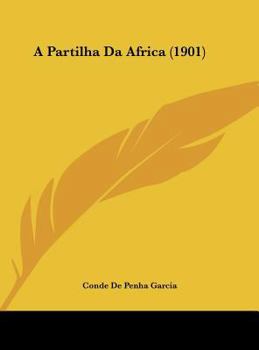Hardcover A Partilha Da Africa (1901) [Not Applicable] Book