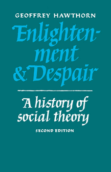 Paperback Enlightenment and Despair: A History of Social Theory Book