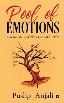 Paperback Pool of Emotions: Within ME and The Impeccable YOU Book