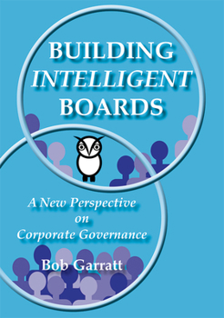 Paperback Building Intelligent Boards: A New Perspective on Corporate Governance Book