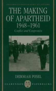 Paperback The Making of Apartheid, 1948-1961: Conflict and Compromise Book