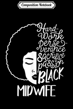 Composition Notebook: Black History Month Midwife Passion African American  Journal/Notebook Blank Lined Ruled 6x9 100 Pages