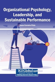 Organizational Psychology, Leadership, and Sustainable Performance