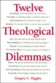 Paperback Twelve Theological Dilemmas Book