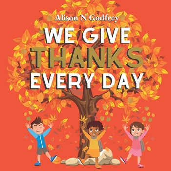 Paperback We Give Thanks Every Day Book