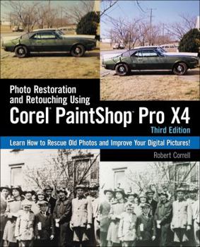 Paperback Photo Restoration and Retouching Using Corel Paintshop Photo Pro X4 Book