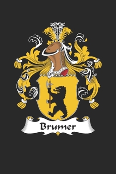 Paperback Brumer: Brumer Coat of Arms and Family Crest Notebook Journal (6 x 9 - 100 pages) Book