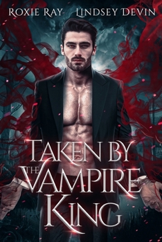 Paperback Taken By The Vampire King Book